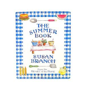 The Summer Book Susan Branch From The Heart Of The Home Hardcover Book